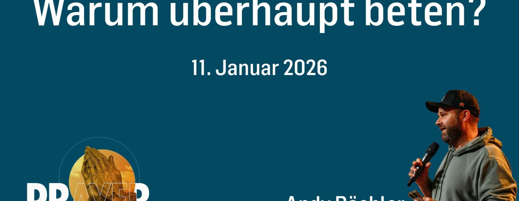 Warum überhaupt beten?